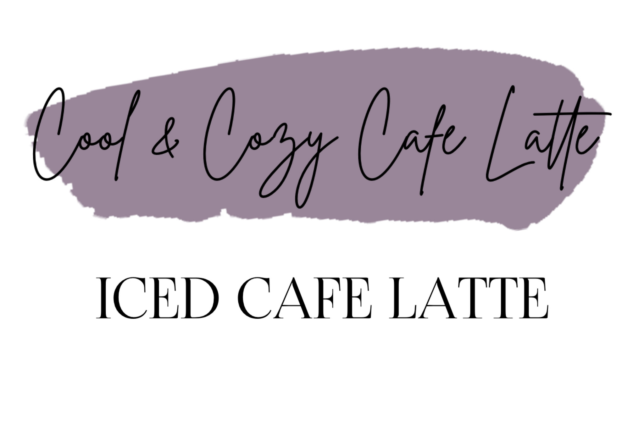 Cool & Cozy Cafe Latte